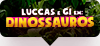 Luccas e Gi Em: Dinossauros